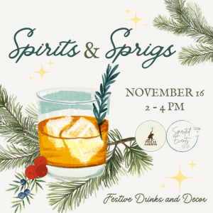 Spirits & Sprigs Event